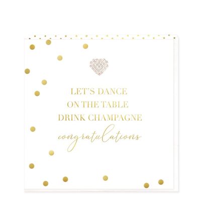 Dance On The Table & Drink Champagne Congratulations