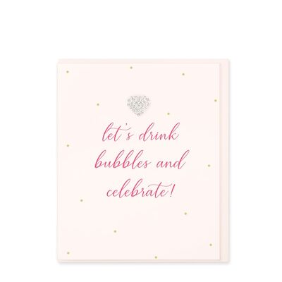 Let's Drink Bubbles and Celebrate!