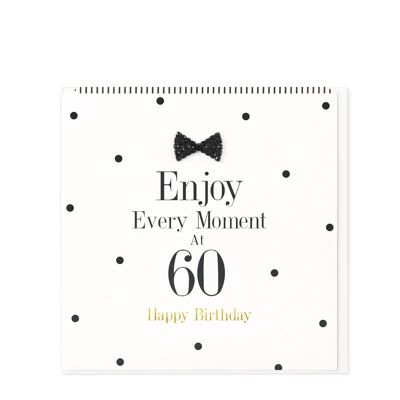 Enjoy Every Moment At 60, Happy Birthday
