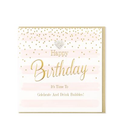 Happy Birthday, Celebrate and Drink Bubbles
