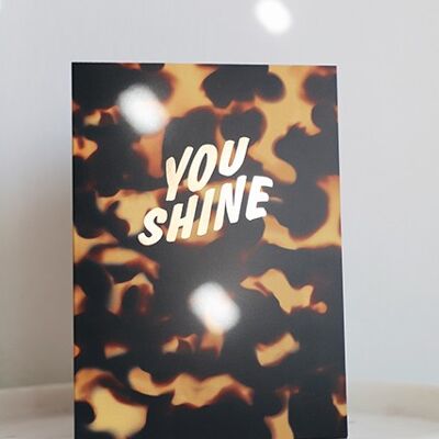 You Shine GOLD FOILED Card