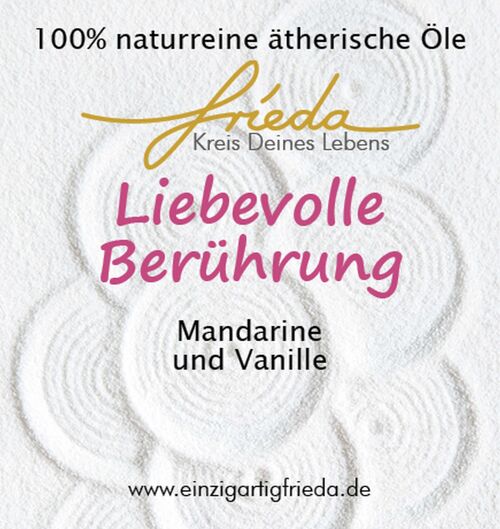 Liebevolle Berührung - naturreines, ätherisches Öl von frieda - Kreis Deines Lebens