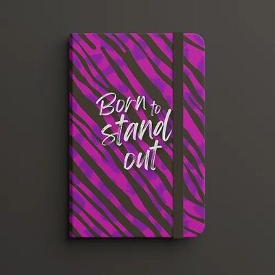 Born to Stand Out - A5 Notebook