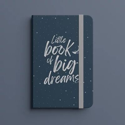 Little Book of Big Dreams - A5 Notebook