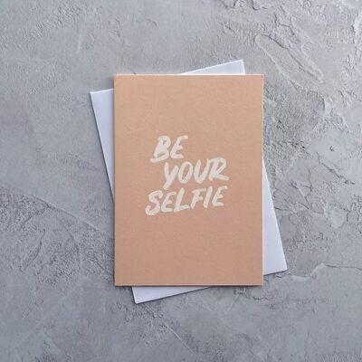 Type Rêves - Be Yourselfie