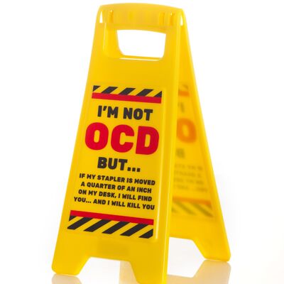 'OCD' Desk Warning Sign