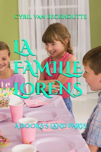 The Lorens Family: At Books' Land Paris - Hardcover 2