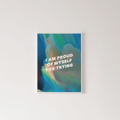 I am Proud Affirmation Print - A4 [21.0 x 29.7cm]