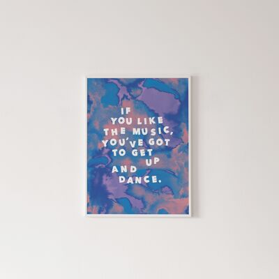 Get Up and Dance Print
