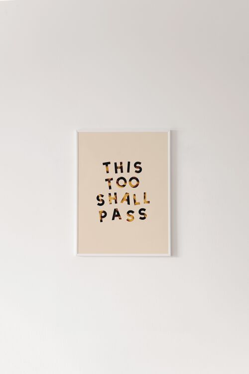 This Too Shall Pass Print - A6 [10.5 x 14.8cm]