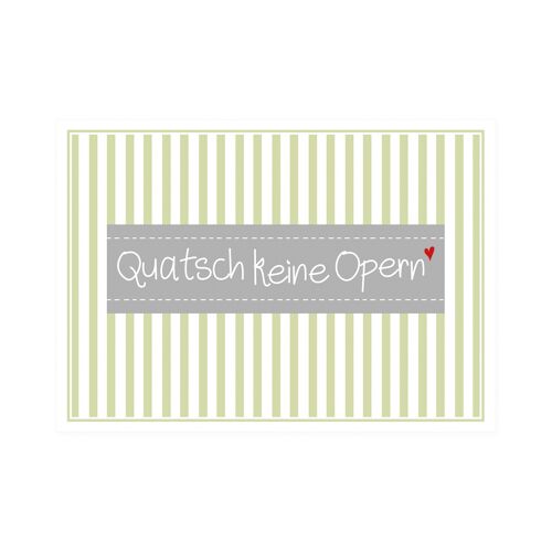 Postkarte Quer "Quatsch keine Opern"