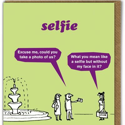 Funny Birthday Card - Selfie