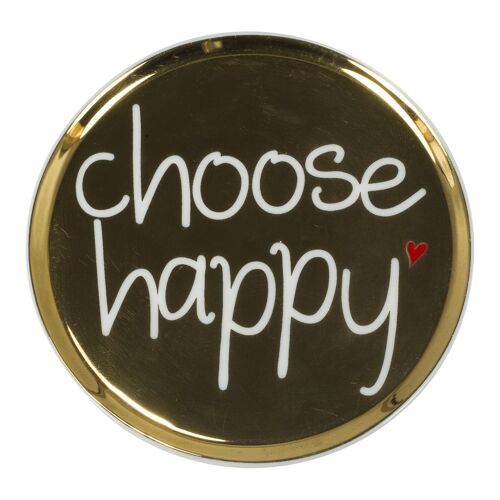 Tellerchen"Choose happy"