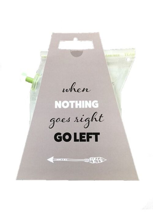 WHEN NOTHING GOES RIGHT teabrewer gift card