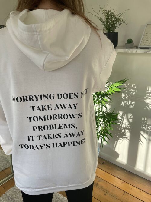 The Worry Less Hoodie