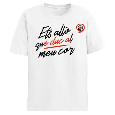 T-Shirt Ets there que duc al cor - Weiß