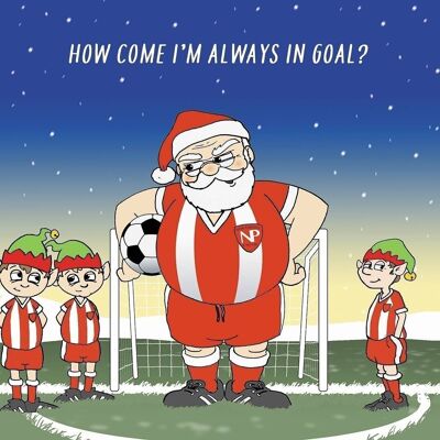 Always In Goal - Humour Christmas Card