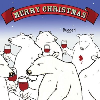 Bugger Bear - Funny Xmas Card