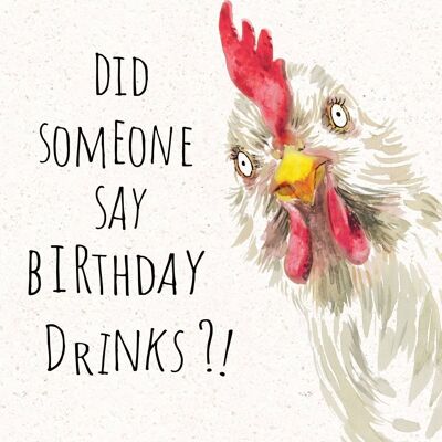 Did Someone Say Birthday Drinks? - Funny Birthday Card