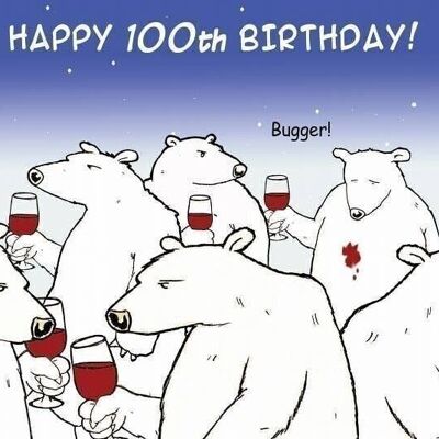 Divertente biglietto di auguri per il 100° compleanno - Bugger Bear