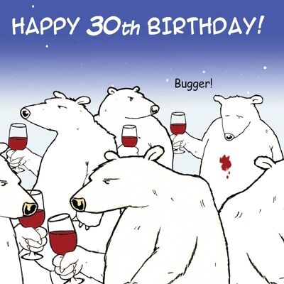 Divertente biglietto di auguri per il 30° compleanno - Bugger Bear