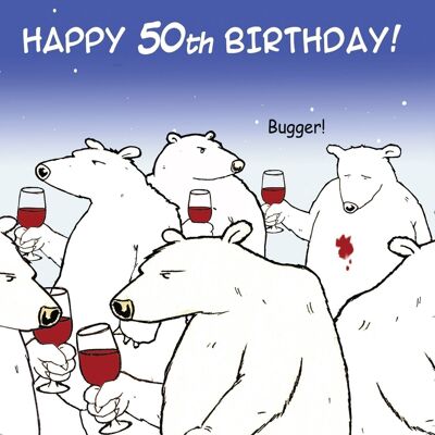 Funny 50th Birthday Card - Bugger Bear