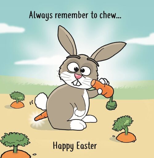 Funny Easter Card - Always Remember To Chew
