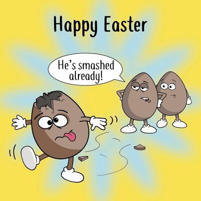 Funny Easter Card - Smashed Already