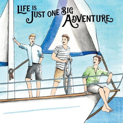 Life Is Just One Big Adventure - Motivational Card