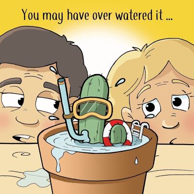 Überwässerter Kaktus - lustige Grußkarte
