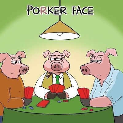 Porker Face - lustige Grußkarte