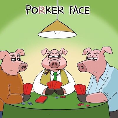 Porker Face - Funny Greeting Card