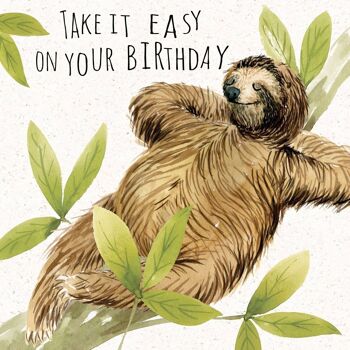 Take it Easy pour votre anniversaire - Carte d'anniversaire drôle