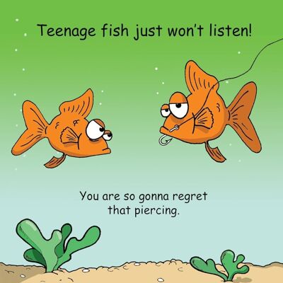 Teenage Fish - Funny Teenager Card