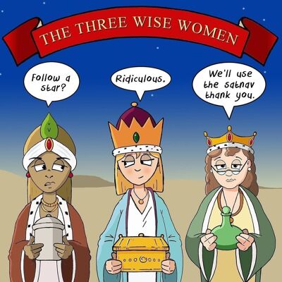 Three Wise Women - Funny Christmas Card For Her