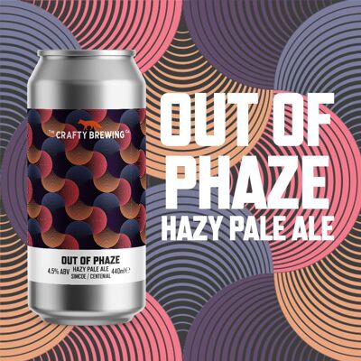 OUT OF PHAZE – HAZY PALE ALE – 4.5% ,