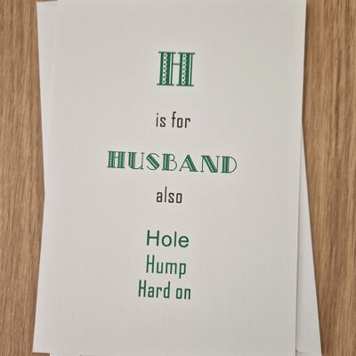 Tarjeta de cumpleaños grosera divertida - Tarjeta de esposo - "H" es para esposo.