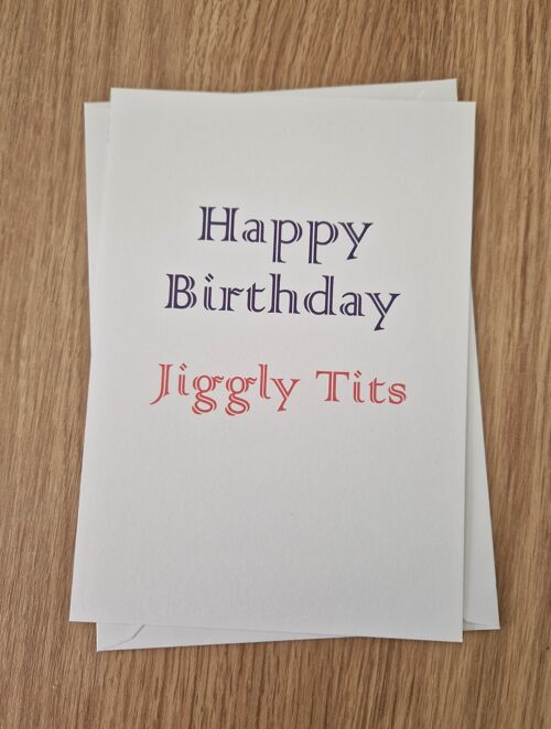 Funny Rude Sarcastic Birthday Card - Jiggly T*ts