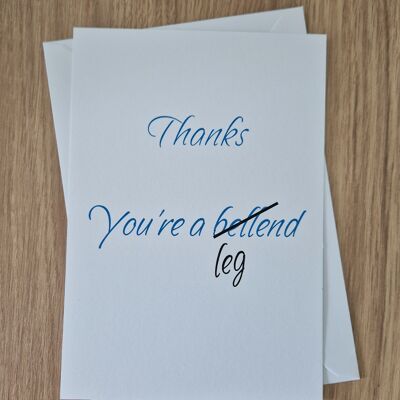 Funny Rude Thank You Card - Thanks You're a Legend