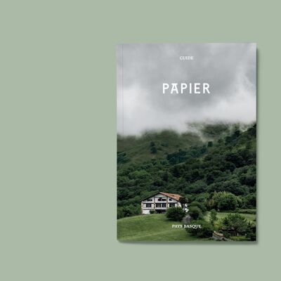 Le guide PAPIER Pays basque - Guide de voyage confidentiel - 160 pages