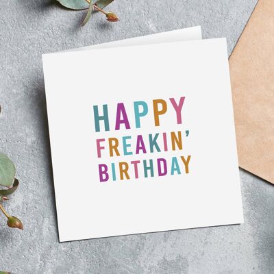 Happy Freakin' Geburtstagskarte