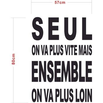 Stickers citation amour "Seul on va plus vite..." 3