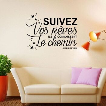 Sticker mural citation bonheur "Suivez vos rêves..." 2