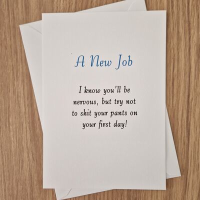 Funny New Job Greetings Card - Try not to sh*t your pants.