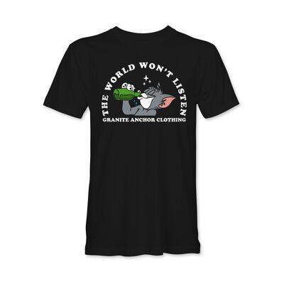 The World Won’t Listen T-Shirt - Black
