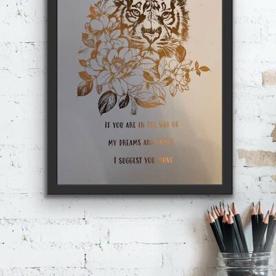 Tiger Quote Foil Print Rose Gold A4 No Frame