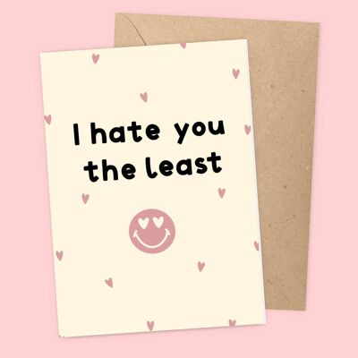 Je te déteste le moins Carte de Saint Valentin