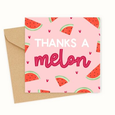 Thanks a MELON Greeting Card