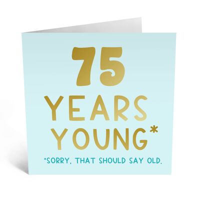 Tarjeta de 75 cumpleaños, tarjeta divertida y descarada, 75 años