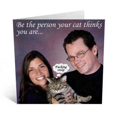 Be The Person Your Cat Thinks You Are Funny Birthday Card